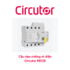 Cầu dao chống rò điện Circutor RECB